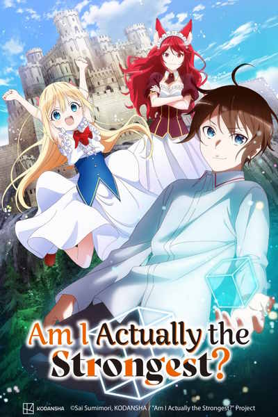 Am I Actually the Strongest - Season 1