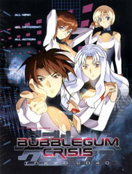 Bubblegum Crisis Tokyo 2040 [Audio: Eng]