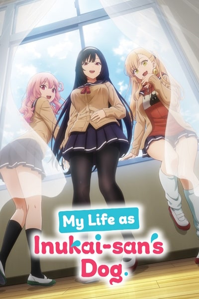 My Life as Inukai-sans Dog - Season 1