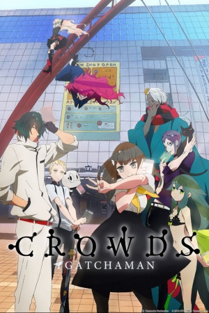 Gatchaman Crowds [Audio: Eng]