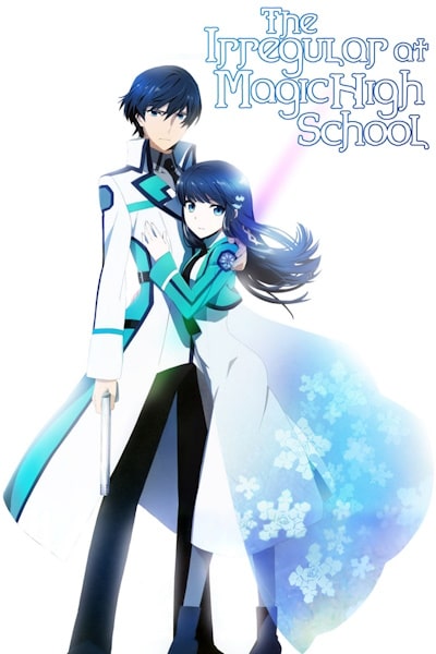 The Irregular at Magic High School (Mahouka Koukou no Rettousei) - Season 1